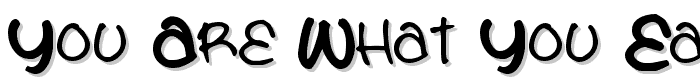 You are what you eat font